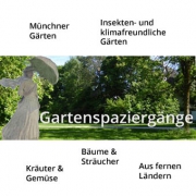 Blog Gartenspaziergänge mit Rubriken Münchner Gärten, Insekten- und klimafreundliche Gärten, Kräuter, Gemüse, Bäume, Sträucher, Aus fernen Ländern